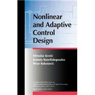 Nonlinear and Adaptive Control Design by Krstic, Miroslav; Kanellakopoulos, Ioannis; Kokotovic, Petar V., 9780471127321