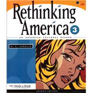 Rethinking America 3: An Advanced Cultural Reader by Sokolik, M. E.; Sokolik, M.E., 9780838447321