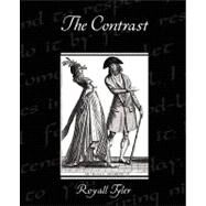 The Contrast by Tyler, Royall, 9781438527321
