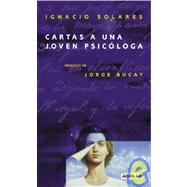 Cartas a Una Joven Psicologa by Solares, Ignacio, 9789505117321