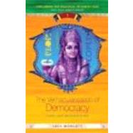 The Vernacularisation of Democracy: Politics, Caste and Religion in India by Michelutti; Lucia, 9780415467322