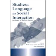 Studies in Language and Social Interaction: In Honor of Robert Hopper by Glenn,Phillip J., 9780805837322