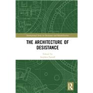 The Architecture of Desistance by ; RFARR034RFARR045 Stephen, 9781138617322