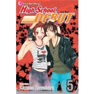 High School Debut, Vol. 5 by Kawahara, Kazune, 9781421517322