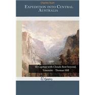 Expedition into Central Australia by Sturt, Charles, 9781502937322