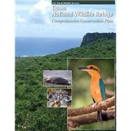 Guam National Wildlife Refuge by U.s. Fish and Wildlife Service, 9781505907322