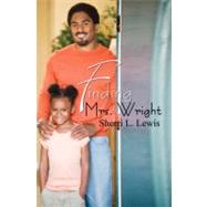 Finding Mrs. Wright by Lewis, Sherri, 9781601627322