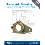 Parametric Modeling with Autodesk Inventor 2026 by Jumper, Luke; Shih, Randy H., 9781630577322