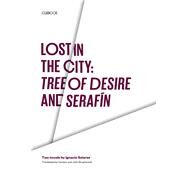 Lost in the City by Solares, Ignacio; Brushwood, John Stubbs; Brushwood, Carolyn; Brushwood, John Stubbs, 9780292777323