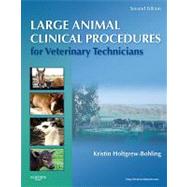 Large Animal Clinical Procedures for Veterinary Technicians by Holtgrew-bohling, Kristin J., 9780323077323