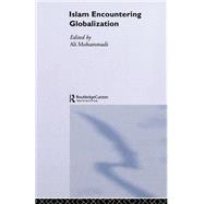 Islam Encountering Globalisation by Mohammadi,Ali;Mohammadi,Ali, 9780700717323