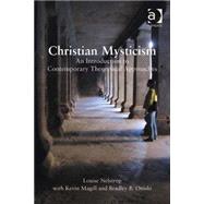 Christian Mysticism: An Introduction to Contemporary Theoretical Approaches by Nelstrop,Louise, 9780754657323
