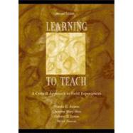 Learning to Teach : A Critical Approach to Field Experiences by Adams, Natalie G.; Shea, Christine Mary; Liston, Delores D.; Deever, Bryan, 9781410617323