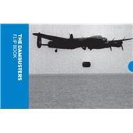 The Dambusters Flip Book by Imperial War Museum, 9781904897323