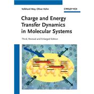 Charge and Energy Transfer Dynamics in Molecular Systems by May, Volkhard; Khn, Oliver, 9783527407323