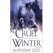 Cruel Winter by Izzo, Anthony, 9780786017324