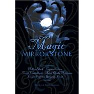 Magic in the Mirrorstone : Tales of Fantasy by BERMAN, STEVE, 9780786947324