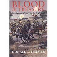 Blood & Treasure by Frazier, Donald S., 9780890967324