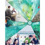 Becoming a Better Communicator by Gallagher, Rhonda; Farmer, Agena; McMurray, Susan; Miller, Denise; Olsen, Matthew, 9781524937324