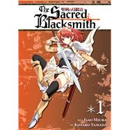 The Sacred Blacksmith Vol. 1 by Miura, Isao, 9781937867324