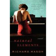 Natural Elements by Mason, Richard, 9780307387325