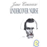 Undercover Nurse by Converse, Jane, 9780783897325