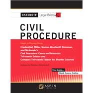 Casenote Legal Briefs for Civil Procedure, Keyed to Friedenthal, Miller, Sexton, and Hershkoff by Casenote Legal Briefs, 9781543807325