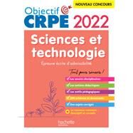 Objectif CRPE 2022 - Sciences et technologie  - preuve crite d'admissibilit by Soria Hamdani-Bennour; Yvonne Orsini; Philippe Savina, 9782017877325