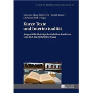 Kurze Texte Und Intertextualitt by Skog-Sdersved, Mariann; Reuter, Ewald; Rink, Christian, 9783631647325