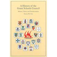 A History of the Grant Schools Council by Chiu, Patricia P. K., 9789881697325