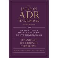The Jackson ADR Handbook by Blake, Susan; Browne, Julie; Sime, Stuart, 9780198867326