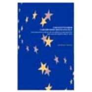 Euroscepticism in Contemporary British Politics: Opposition to Europe in the Conservative and Labour Parties since 1945 by Forster,Anthony, 9780415287326