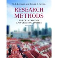Research Methods for Criminology and Criminal Justice by Dantzker, M. L., Ph.D.; Hunter, Ronald D., 9780763777326