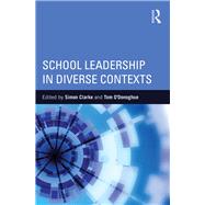 School Leadership in Diverse Contexts by Clarke; Simon, 9781138817326
