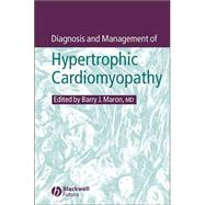 Diagnosis and Management of Hypertrophic Cardiomyopathy by Maron, Barry J., 9781405117326
