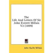 The Life and Letters of Sir John Everett Millais by Millais, John Guille, 9781436597326