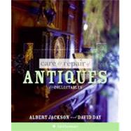 Care & Repair of Antiques & Collectables by Jackson, Albert, 9780061137327