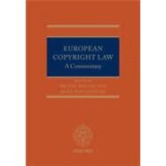 European Copyright Law A Commentary by Walter, Michel; von Lewinski, Silke, 9780199227327