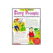 Funny and Fabulous Story Prompts : 50 Reproducible Story Starters That Get Kids Writing and Loving by Chevat, Richie, 9780590967327
