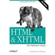 HTML and XHTML : The Definitive Guide by Musciano, Chuck, 9780596527327