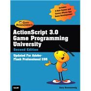ActionScript 3.0 Game Programming University by Rosenzweig, Gary, 9780789747327