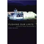 Pushing Our Limits by Nelson, Mark, 9780816537327