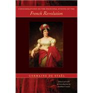 Considerations on the Principal Events of the French Revolution by de Stael, Germaine, 9780865977327