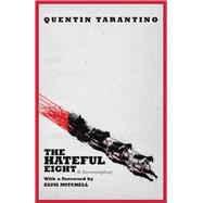 The Hateful Eight by Quentin Tarantino, 9781455537327