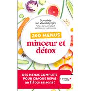200 menus minceur et dtox by Dorothe Van Vlamertynghe, 9791028527327