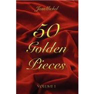 50 Golden Pieces : Volume I by Jeanmichel, 9781425757328