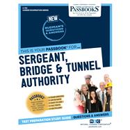 Sergeant, Bridge & Tunnel Authority (C-732) Passbooks Study Guide by Unknown, 9781731807328