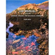 Laboratory Manual for General, Organic, and Biological Chemistry by S. Todd Deal, 9780321897329