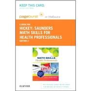 Saunders Math Skills for Health Professions Pageburst E-book on Vitalsource Retail Access Card by Hickey, Rebecca, 9780323327329