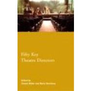 Fifty Key Theatre Directors by Mitter; Shomit, 9780415187329